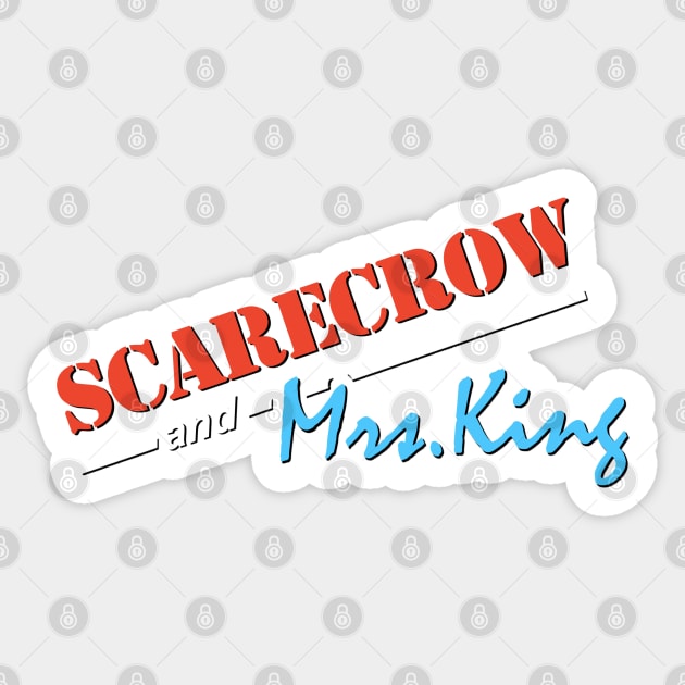 Scarecrow and Mrs. King Sticker by MurderSheWatched